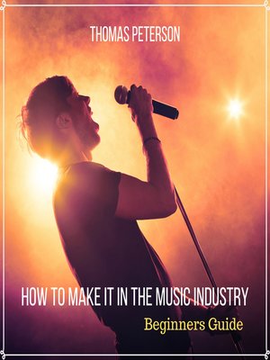 cover image of How to Make It in the Music Industry